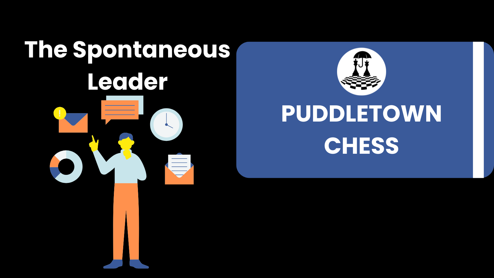 Read more about the article The Spontaneous Leader: Why You Should Embrace Chaos