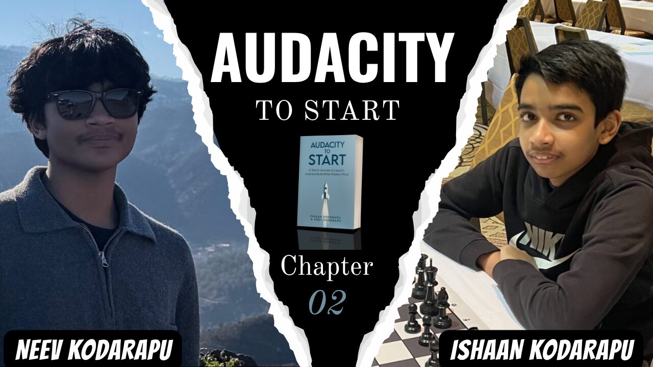 Ishaan’s Corner #4: Chapter 2 – Birth of a Grand Vision